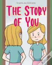 The Story Of You