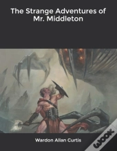 The Strange Adventures Of Mr. Middleton