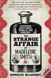 The Strange Affair Of Madeleine Smith
