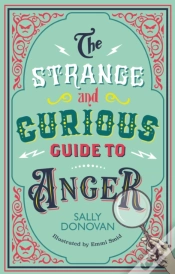 Capa do artigo The Strange And Curious Guide To Anger