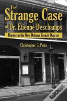 The Strange Case Of Dr. Etienne Deschamps