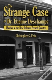 The Strange Case Of Dr. Etienne Deschamps