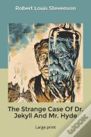 The Strange Case Of Dr. Jekyll And Mr. Hyde