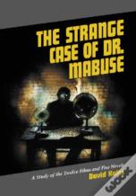 The Strange Case Of Dr. Mabuse