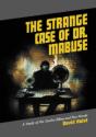 The Strange Case Of Dr. Mabuse - Preview