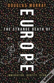 Capa do artigo The Strange Death Of Europe