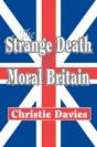 The Strange Death Of Moral Britain - Preview