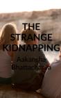 The Strange Kidnapping - Preview