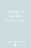 The Stranger In Our Bed