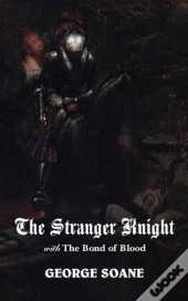 The Stranger Knight, With The Bond Of Bl