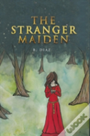 The Stranger Maiden