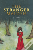 The Stranger Maiden
