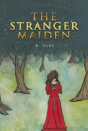 The Stranger Maiden - Preview