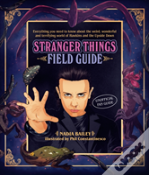 The Stranger Things Field Guide