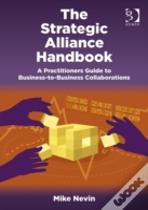 The Strategic Alliance Handbook