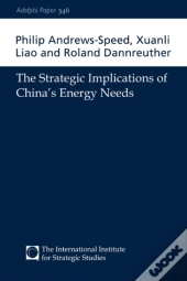 The Strategic Implications Of China'S Energy Needs