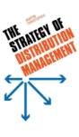 The Strategy Of Distribution Management - Preview