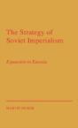 The Strategy Of Soviet Imperialism - Preview