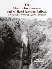 The Stratford-Upon-Avon And Midland Junction Railway