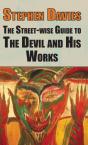 The Street-Wise Guide To The Devil And His Works - Preview