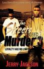 The Streets Bleed Murder 3: Loyalty Has - Preview