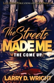 Capa do artigo The Streets Made Me: The Come Up