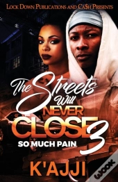 The Streets Will Never Close 3