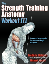 The Strength Training Anatomy Workout Iii