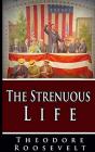 The Strenuous Life - Preview