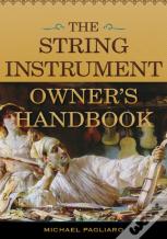 The String Instrument Owner'S Handbook