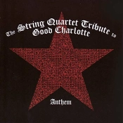Capa do artigo The String Quartet Tribute To Good Charlotte: Anthem - CD