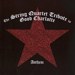 Capa do artigo The String Quartet Tribute To Good Charlotte: Anthem - CD