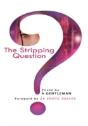 The Stripping Question - Preview