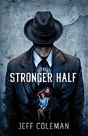 The Stronger Half - Preview