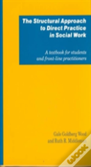 The Structural Approach To Direct Practice In Social Work