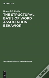 The Structural Basis Of Word Association Behavior