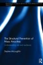 The Structural Prevention Of Mass Atrocities - Preview
