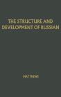 The Structure And Development Of Russian - Preview
