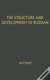 The Structure And Development Of Russian
