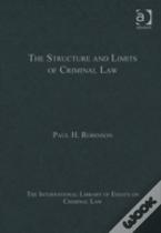 The Structure And Limits Of Criminal Law