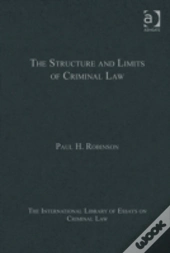 The Structure And Limits Of Criminal Law