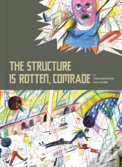 Capa do artigo The Structure Is Rotten, Comrade