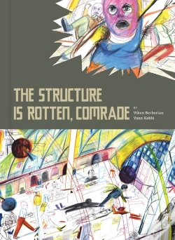Capa do artigo The Structure Is Rotten, Comrade