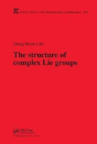 The Structure Of Complex Lie Groups - Preview