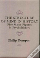 The Structure Of Mind In History