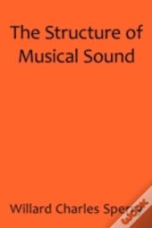 The Structure Of Musical Sound