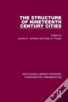 The Structure Of Nineteenth Century Cities