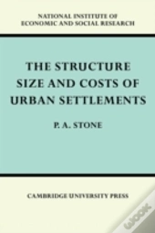 The Structure, Size And Costs Of Urban Settlements