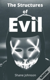 The Structures Of Evil