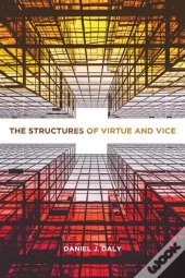 The Structures Of Virtue And Vice